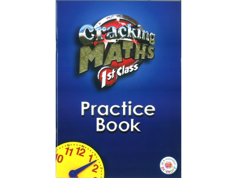 Cracking Maths 1st Class - Practice Book