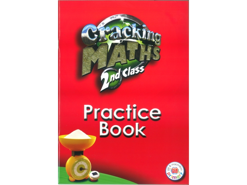 Cracking Maths 2nd Class - Practice Book