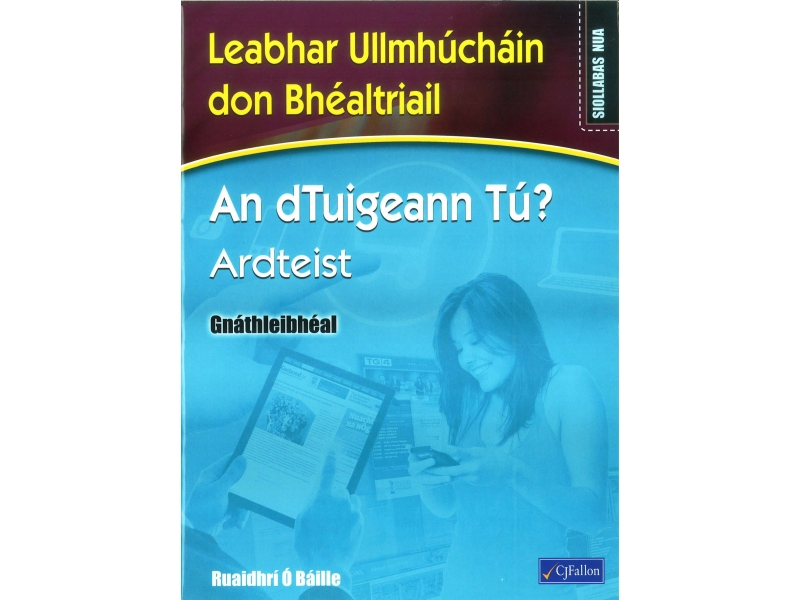 An dTuigeann Tú? Ardteist Gnáthleibhéal (Workbook)