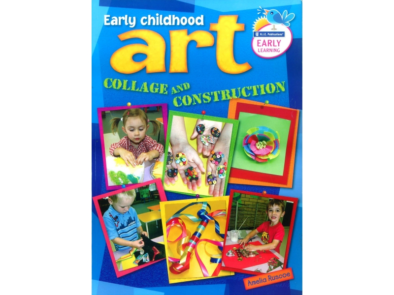 Early Childhood Art - Collage & Construction - Early Learning