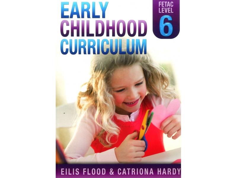 Early Childhood Curriculum - FETAC Level 6