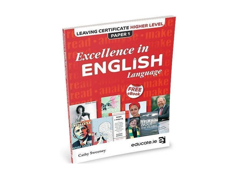Excellence In English Language Paper 1 Higher Level - Leaving Certificate English