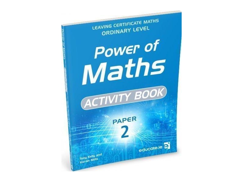 Power of Maths - Leaving Certificate Maths Ordinary Level Paper 2 Activity Book