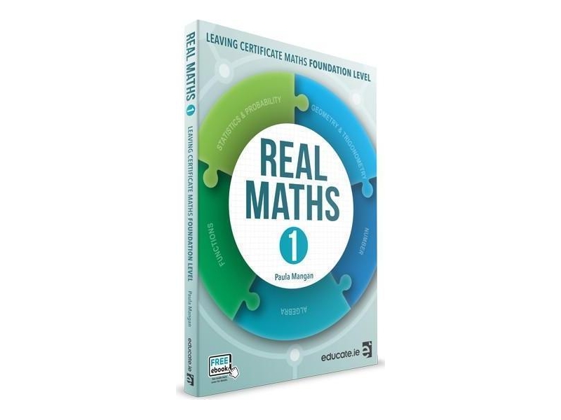 Real Maths 1 - Foundation Level - Leaving Certificate Maths