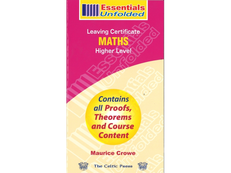 Essentials Unfolded Maths - Leaving Certificate - Higher Level