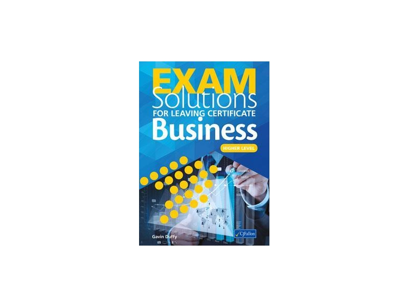 Exam Solutions For Leaving Certificate Business - Higher Level