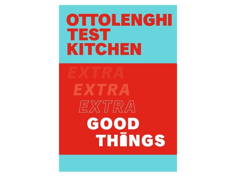 OTTOLENGHI TEST KITCHEN EXTRA GOOD THINGS-OTTOLENGHI & MURAD