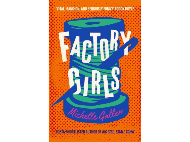 FACTORY GIRLS-MICHELLE GALLEN