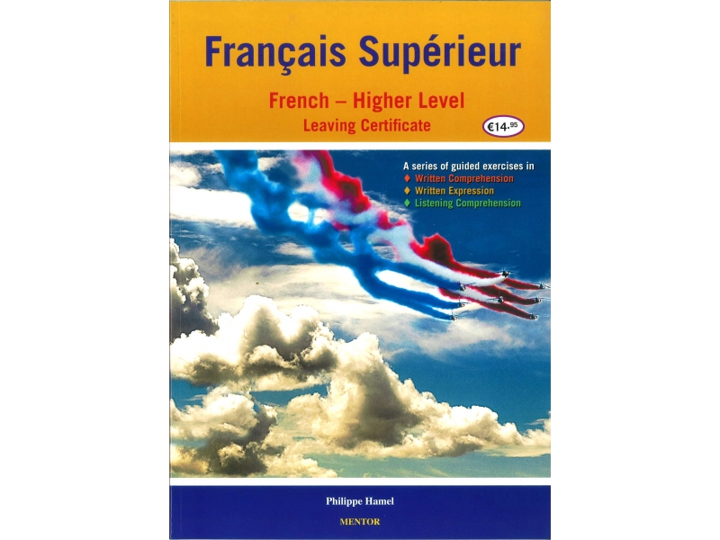 Francais Supérieur - Leaving Cert French - Higher Level