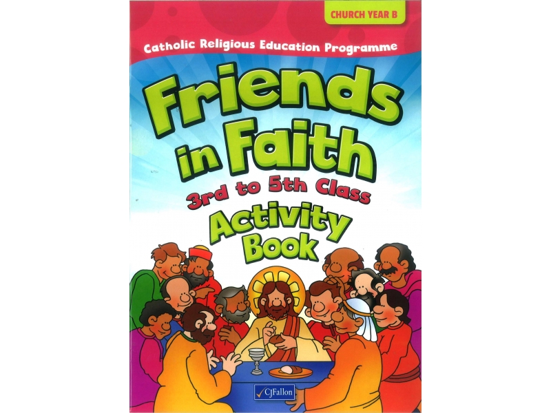 Friends in Faith: Third-Fifth Class - Church Year B (Activity Book)