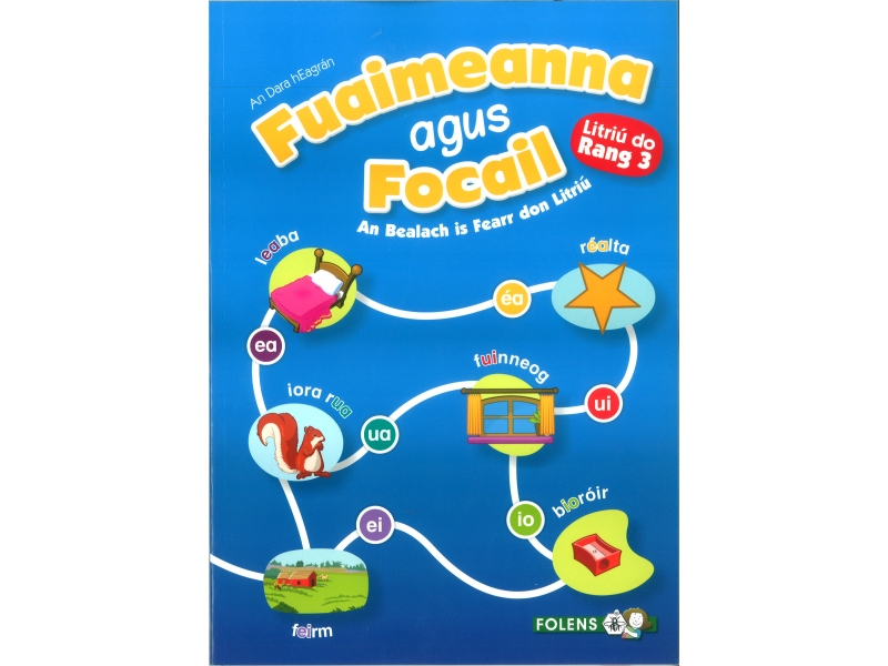 Fuaimeanna Agus Focail 3 - Third Class - 2nd Edition