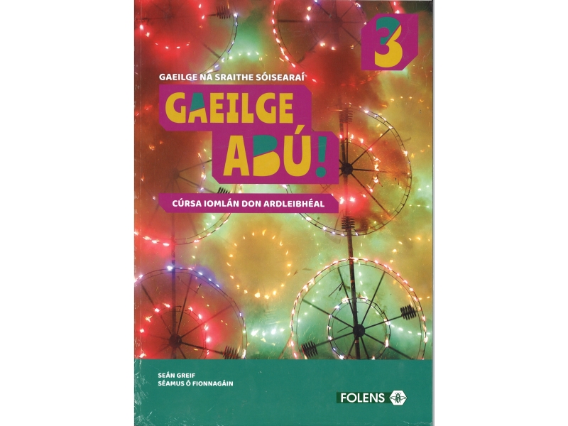 Gaeilge Abu 3 Pack-Textbook & Workbook-Junior Certificate Irish Higher Level