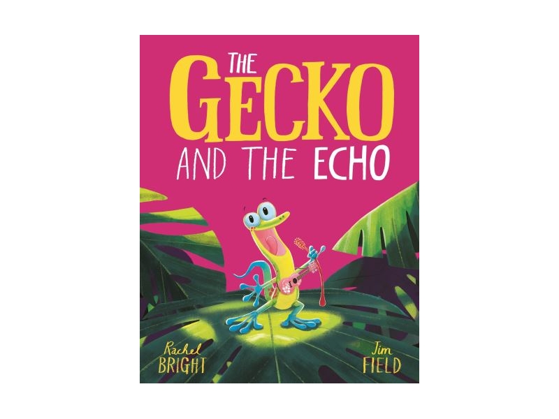 THE GECKO AND THE ECHO-RACHEL BRIGHT