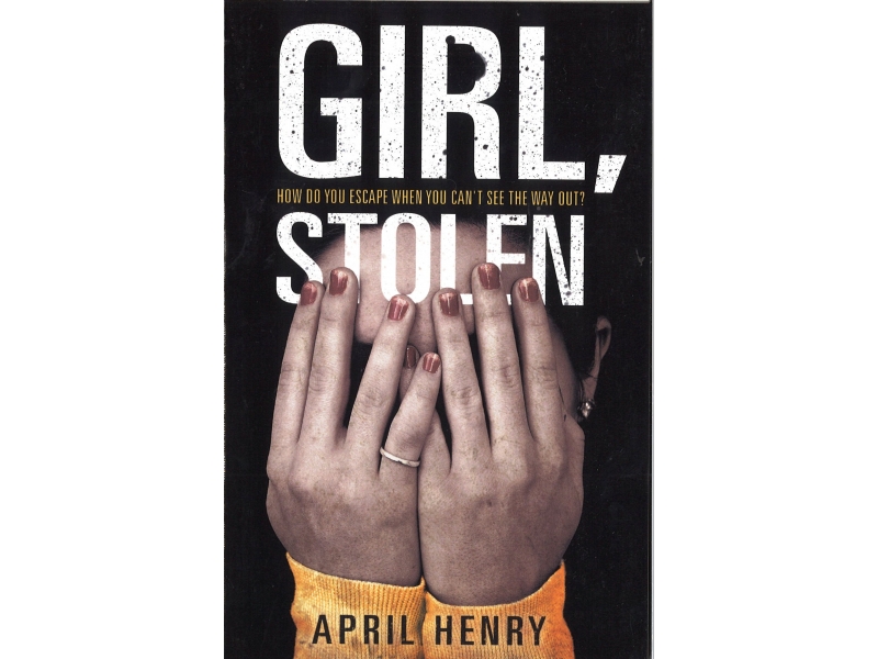Girl Stolen - April Henry