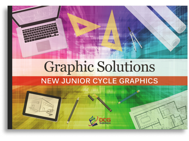DCG - Graphics Solutions For Junior Cycle