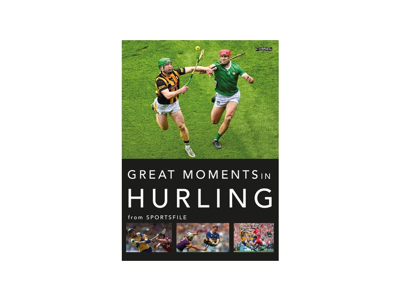 Great Moments in Hurling - Sportsfile
