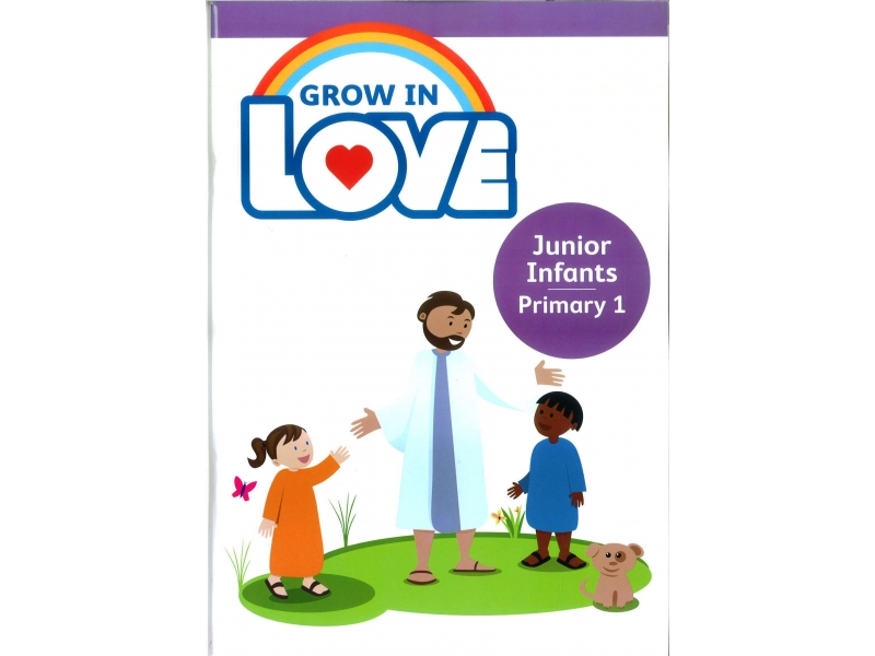 Grow In Love - Primary 1 - Junior Infants