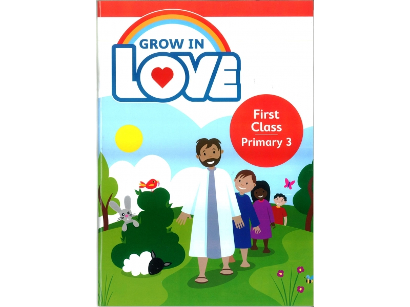 Grow In Love - Primary 3 - 1st Class