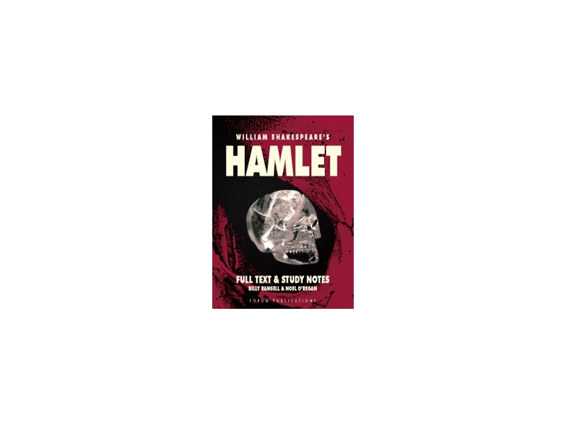 Hamlet - Leaving Certificate English - Forum Shakespeare Series