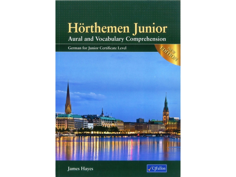 Hörthemen - Aural & Vocabulary Comprehension - German for Junior Certificate Level - 2nd Edition