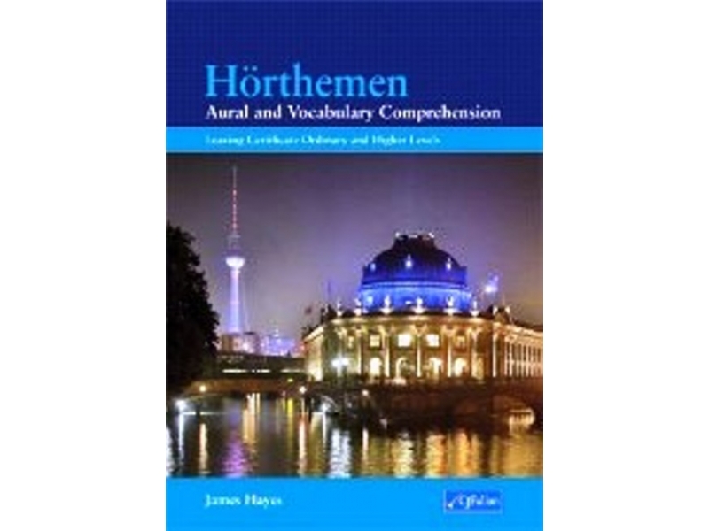 Hörthemen - Aural & Vocabulary Comprehension - German for Leaving Certificate Level