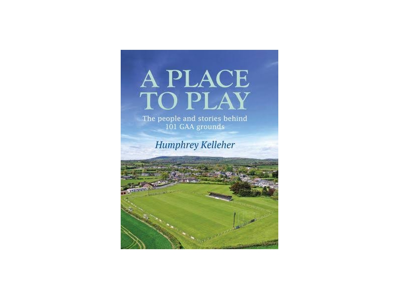 A Place To Play - Humphrey Kelleher