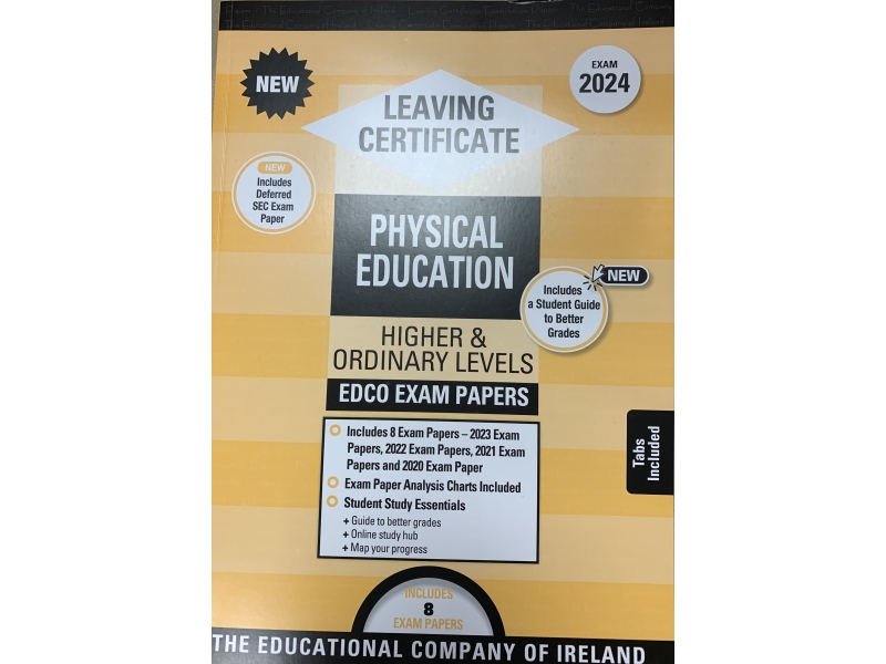 Edco Exam Papers - Leaving Certificate - Physical Education - Higher & Ordinary Levels - 2024