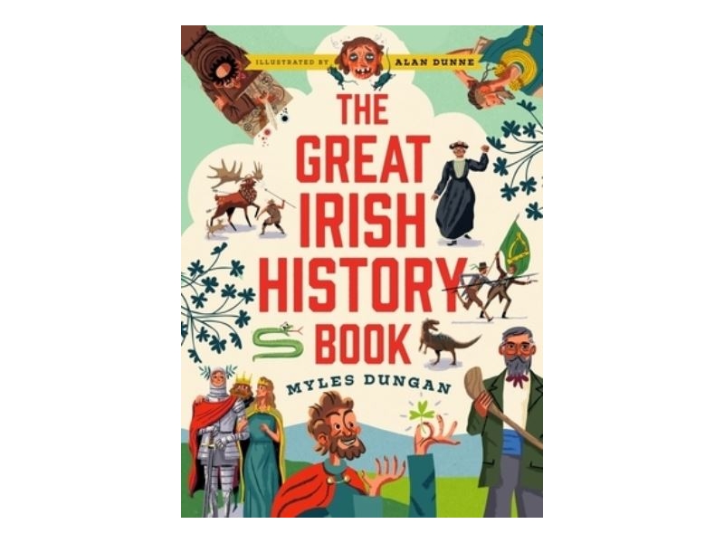 THE GREAT IRISH HISTORY BOOK-MYLES DUNGAN