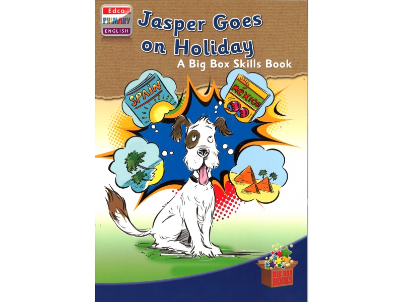 Jasper Goes On Holidays - Skills Book 2 - Big Box Adventures - Second Class