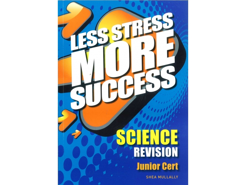 Less Stress More Success - Junior Certificate - Science