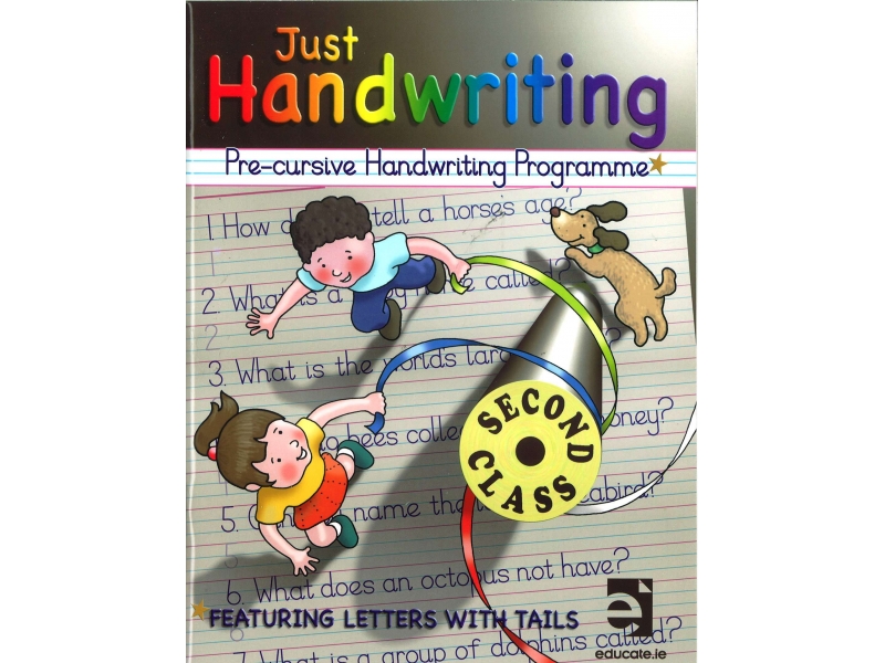 Just Handwriting: Pre-Cursive Handwriting Programme - Second Class - Workbook & Practice Copy