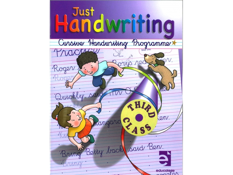 Just Handwriting: Cursive Handwriting Programme - Third Class