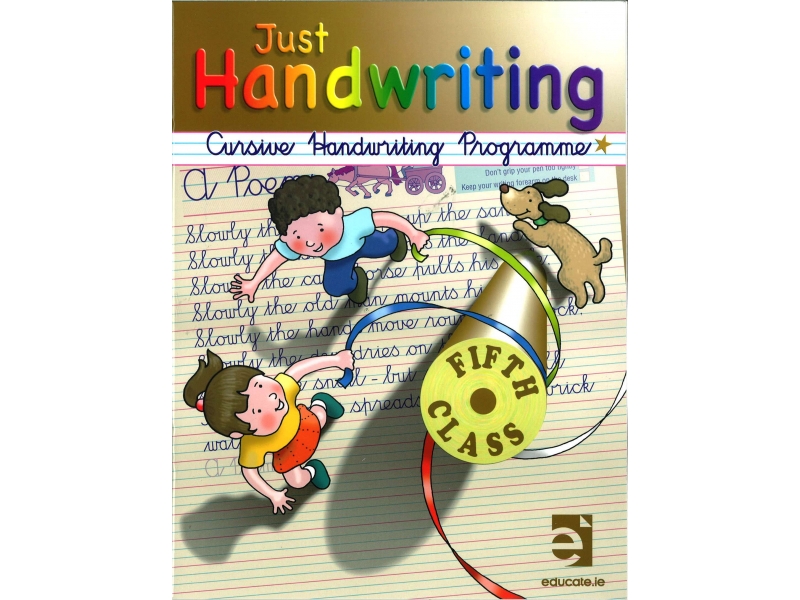 Just Handwriting: Cursive Handwriting Programme - Fifth Class