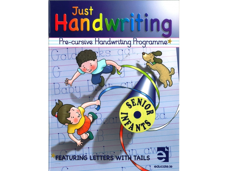 Just Handwriting: Pre-Cursive Handwriting Programme - Senior Infants - Workbook & Practice Copy