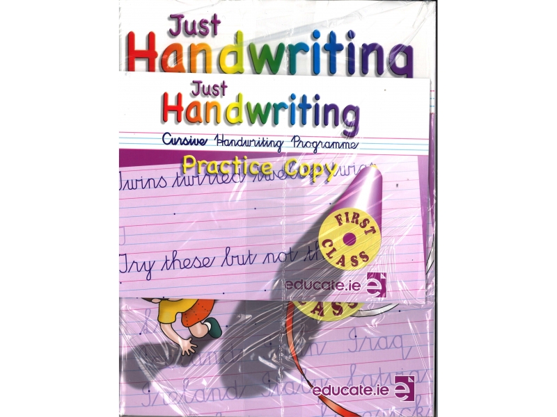 Just Handwriting: Cursive Handwriting Programme - First Class - Workbook & Practice Copy