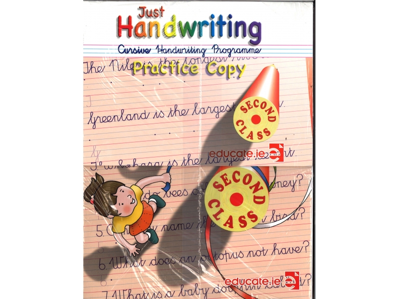 Just Handwriting: Cursive Handwriting Programme - Second Class - Workbook & Practice Copy