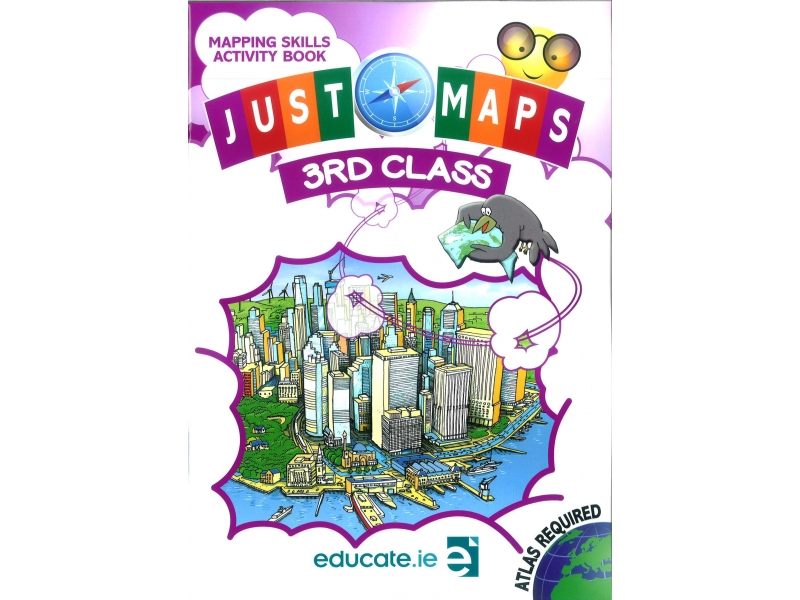 Just Maps 3 - Mapping Skills Activity Book - Third Class