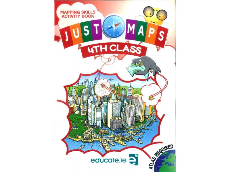 Just Maps 4 - Mapping Skills Activity Book - Fourth Class