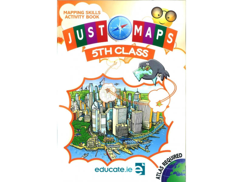 Just Maps 5 - Mapping Skills Activity Book - Fifth Class