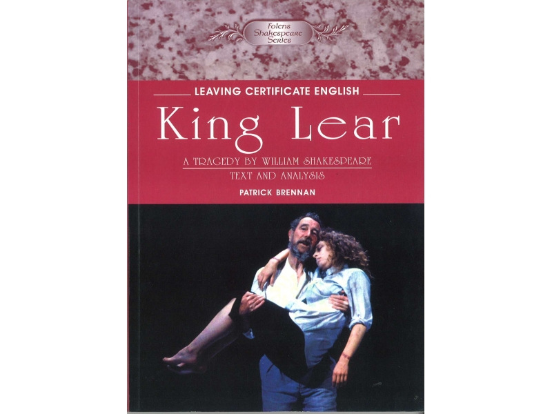 King Lear - Leaving Certicate English - Folens Shakespeare Series