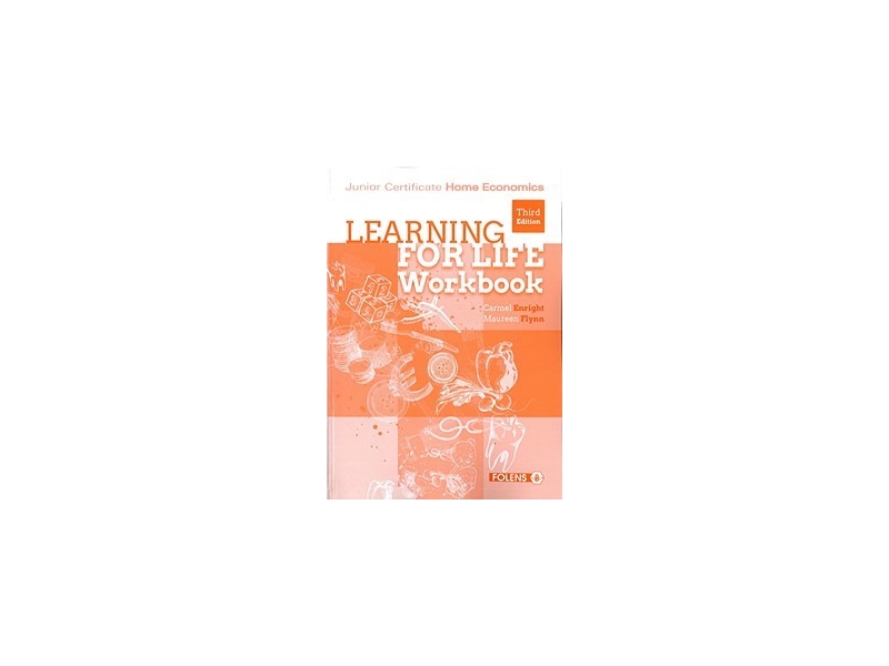 Learning For Life - 3rd Edition - Workbook - Junior Certificate Home Economics