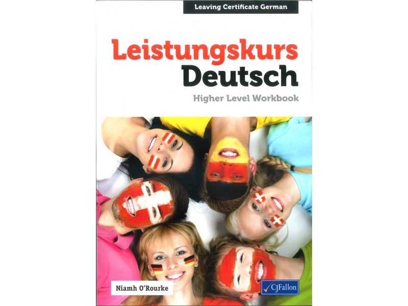 Leistungskurs Deutsch - Higher Level Workbook - Leaving Certificate German