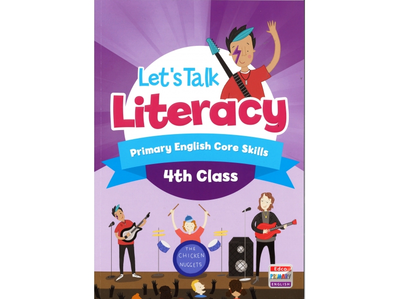 Lets Talk Literacy - Fourth Class - Primary English Core Skills