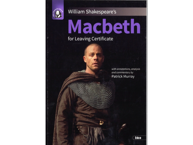 Macbeth - Leaving Certificate English - Edco Shakespeare Series