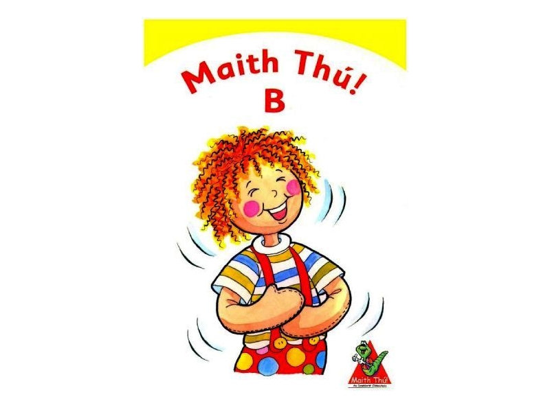 Maith Thú B - Senior Infants Textbook