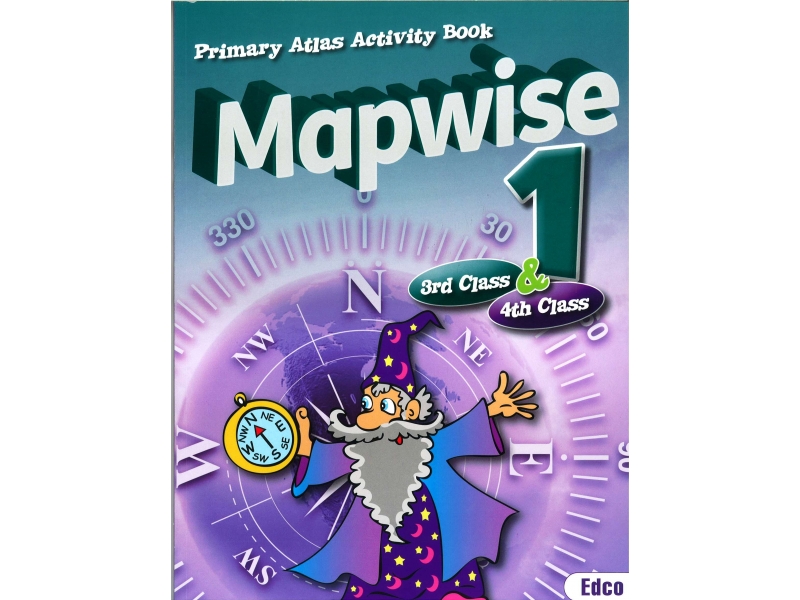 Mapwise 1 - Primary Atlas Activity Book For Third & Fourth Class