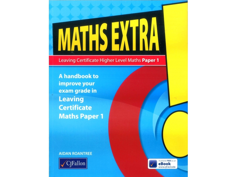 Maths Extra! - Leaving Certificate Higher Level Maths Paper 1