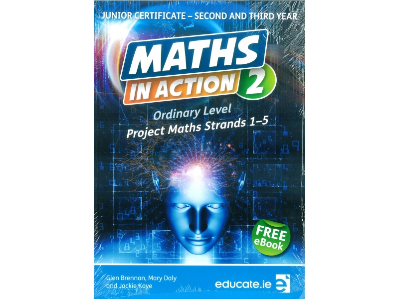 Maths In Action 2: Junior Cycle Ordinary Level Project Maths Strands 1-5 - Textbook - Includes Free eBook