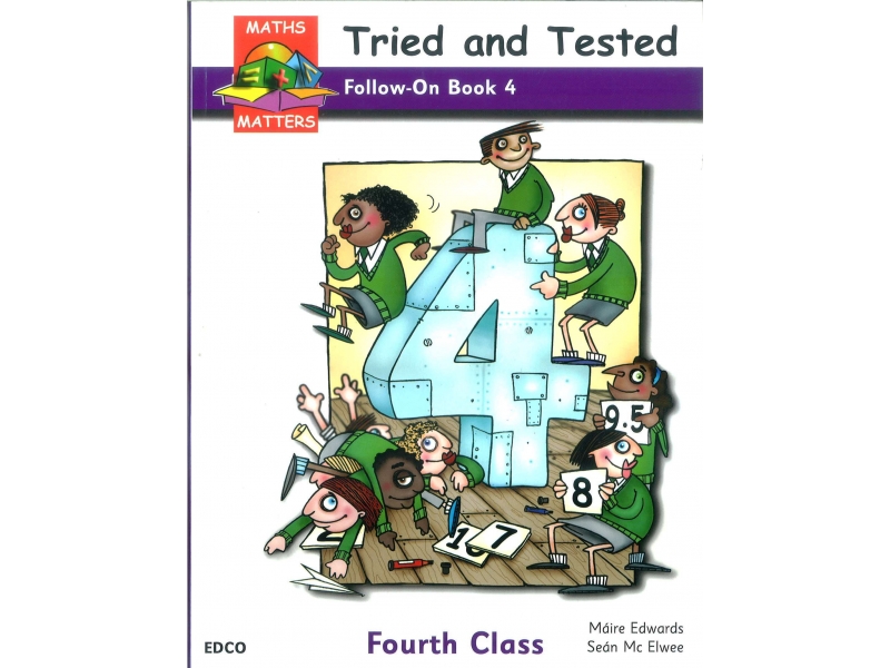 Maths Matters 4 - Tried & Tested Follow On Book - Fourth Class