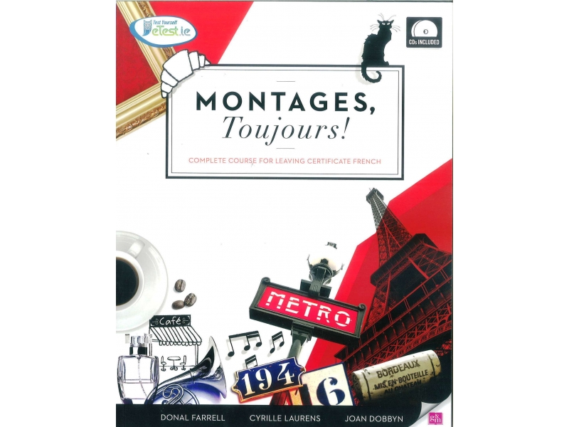 Montages, Toujours! - Complete Course For Leaving Certificate French